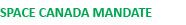 Space Canada Mandate SPACE Canada Mandate